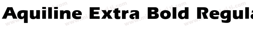 Aquiline Extra Bold Regular字体转换